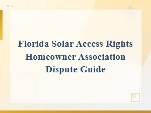 Guide to Florida Solar Access Rights in Hoas