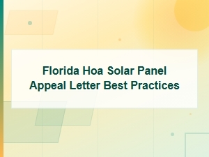 How to Write a Winning Florida Hoa Solar Panel Appeal
