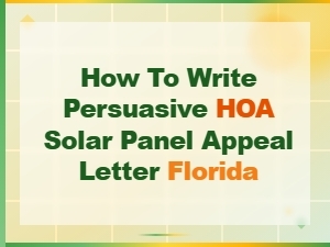 Write a Persuasive Hoa Solar Appeal Letter in Florida